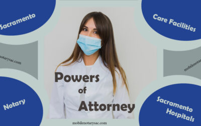 Powers of Attorney – Health Care Sacramento