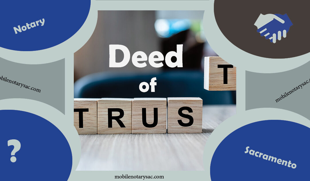 When I will need a Deed of Trust?